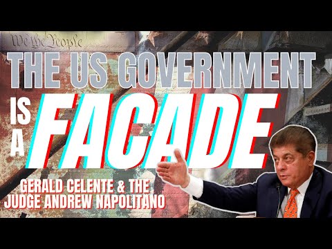 US GOVERNMENT IS A FACADE, MAKE-BELIEVE MYTH | Celente & The Judge: Freedom Fighters Podcast