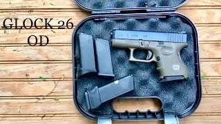 Glock 26 OD & Yes This Is My REAL VOICE 