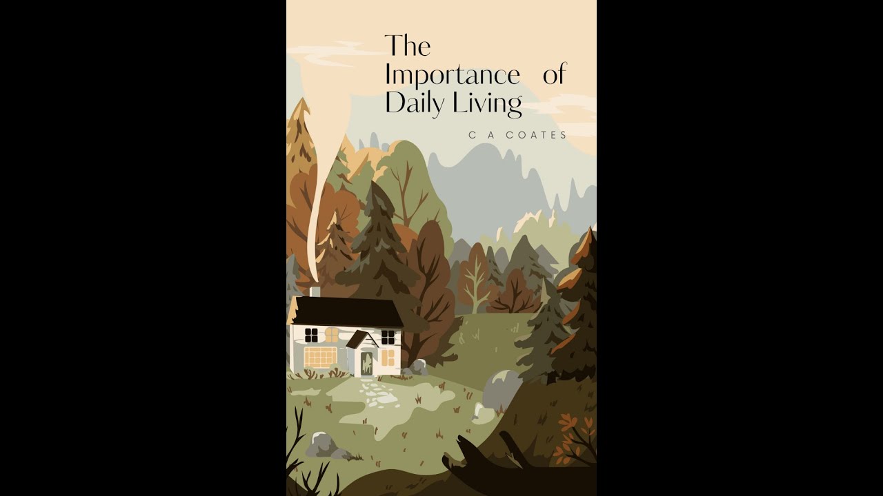 The Importance of Daily Living by C A Coates