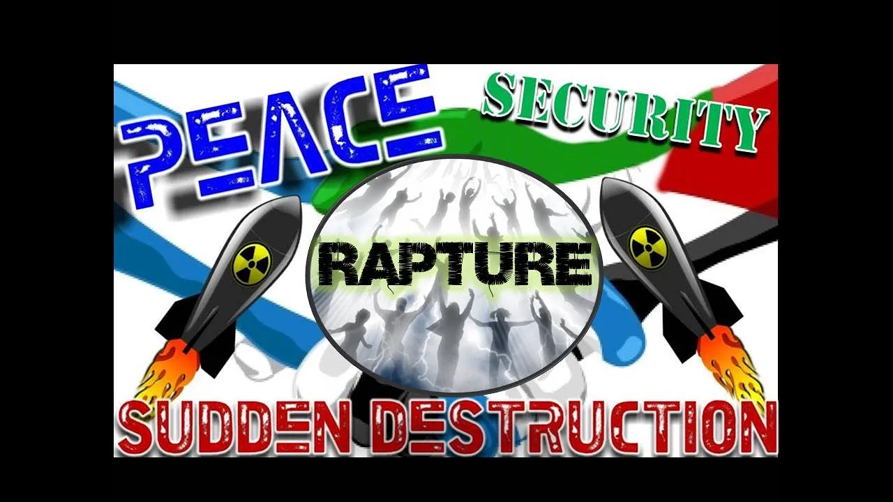 Sudden Destruction and The Rapture