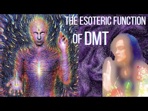 The Esoteric Function of DMT (Mind Blowing)