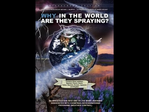 "Why in the World are They Spraying?" Full Documentary with Subtitles HD