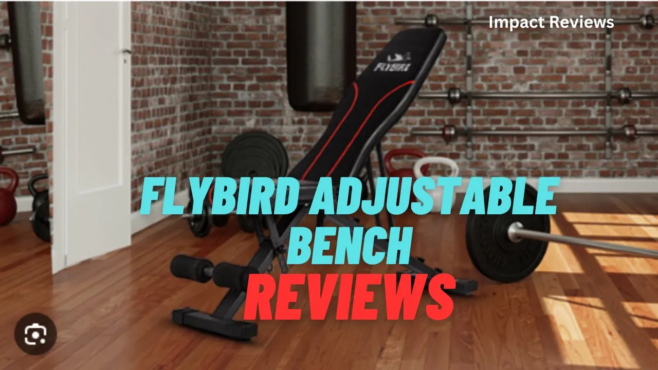 FLYBIRD Adjustable Bench - Your Ultimate Full Body Workout Companion