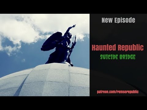 Haunted Republic: Suicide Bridge