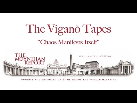 The Viganò Tapes #7: "Chaos Manifests Itself"