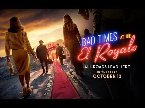 Walking Out of a Movie - Bad Times at the El Royale