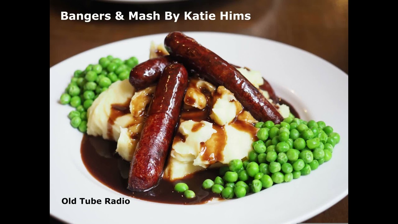 Bangers and Mash by Katie Hims