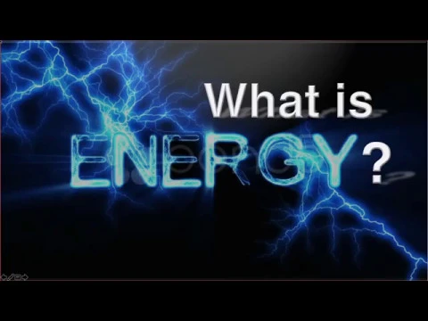What is Energy? The basic forms of energy and its relation to the universe by Jeff Yee.