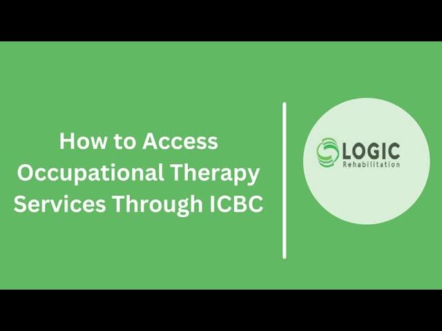 How to Access Occupational Therapy Services Through ICBC