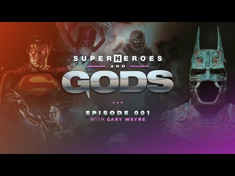 Superheroes and Gods: Episode 001: Gary Wayne - Nephilim Hybrids the Heroes of Old