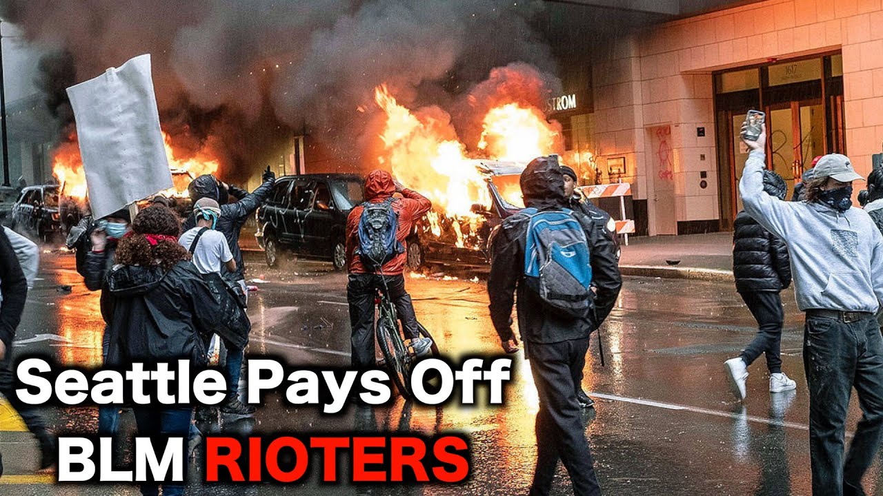 Seattle Pays BLM Rioters MILLIONS