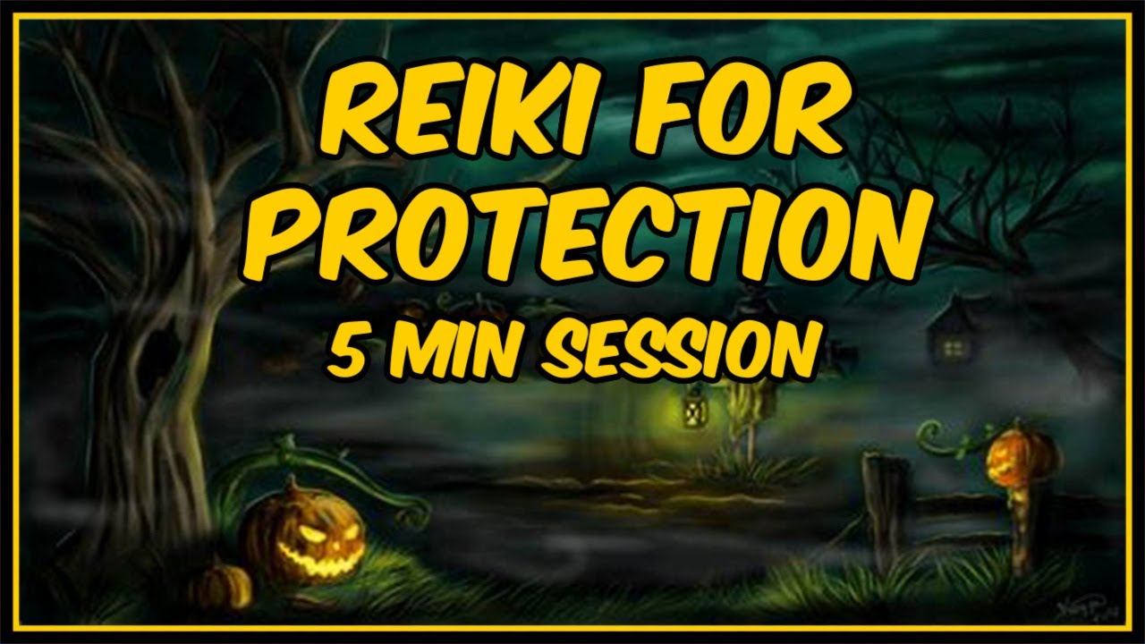 Reiki For Protection From Dark Forces Ghosts Goblins Ghouls Vampires Witches + Evil Spirits 👻🎃💀🐈🕷🖤🧡💛