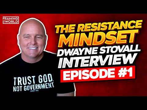 The Resistance Mindset, Dwayne Stovall Interview (FTW: Episode 1)