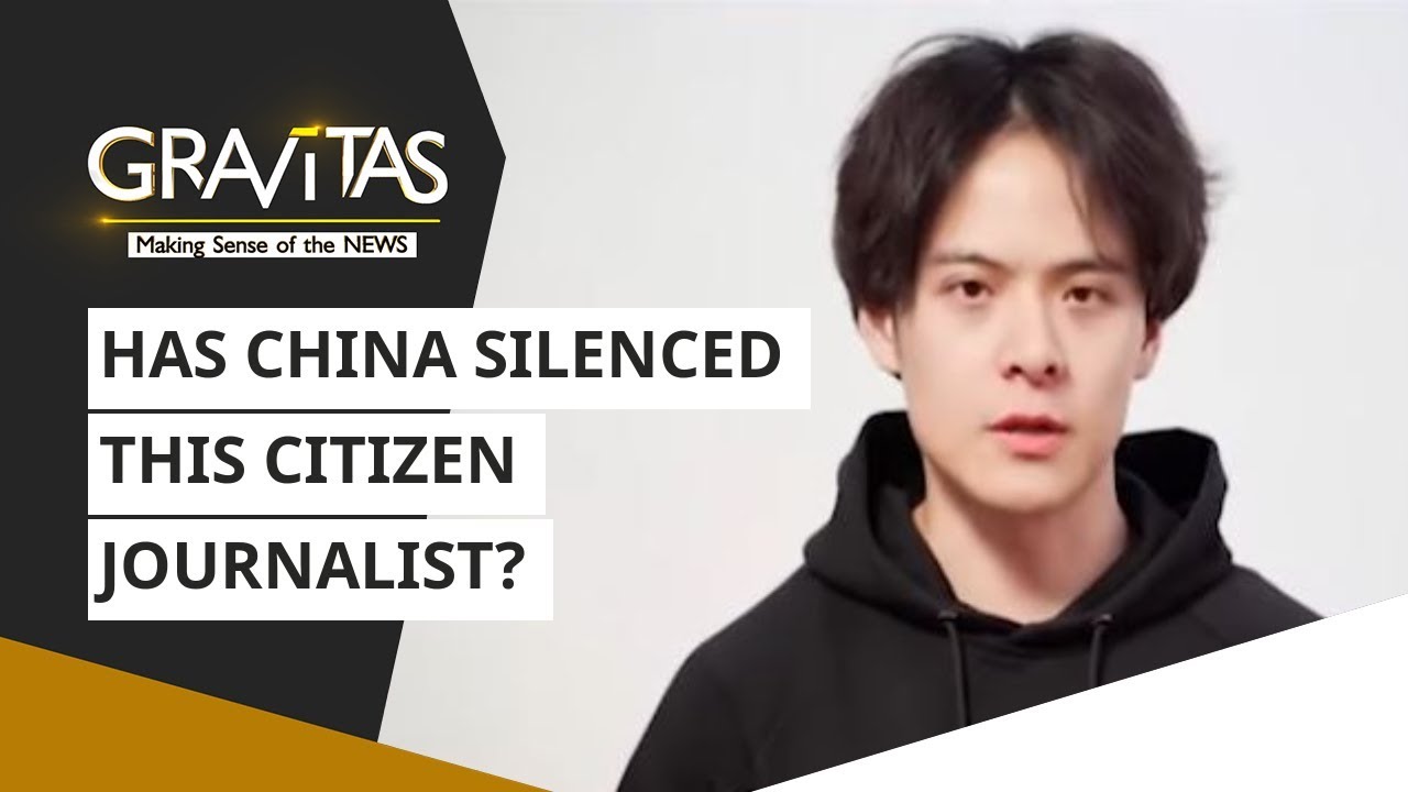 Gravitas: Has China silenced this citizen journalist? | Coronavirus