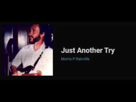 morris p rainville   just another try