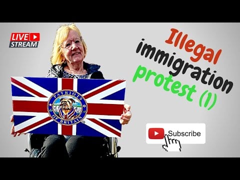NEWSFLASH: Patriots of Britain Illegal immigration protest Part 1