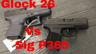 Sig P365 vs Glock 26