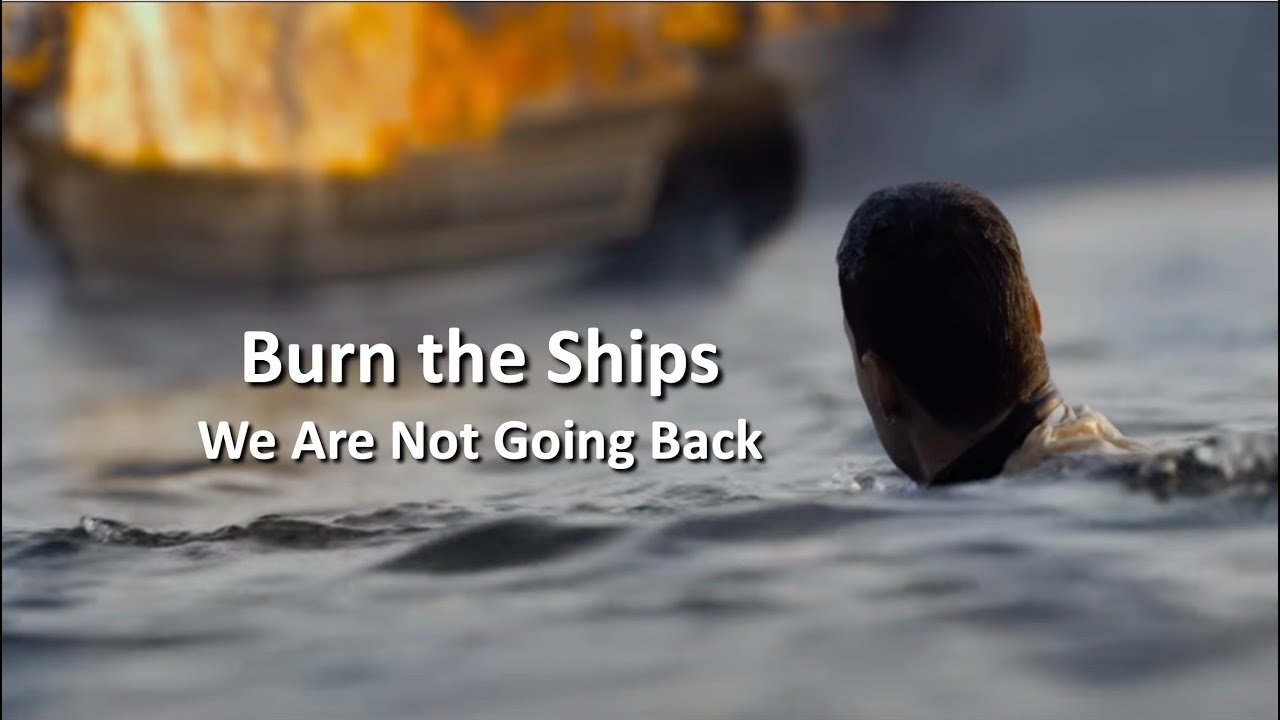 Sunday//07.09.2023//Burn the Ships:We Are Not Going Back//Pastor Mark Henry