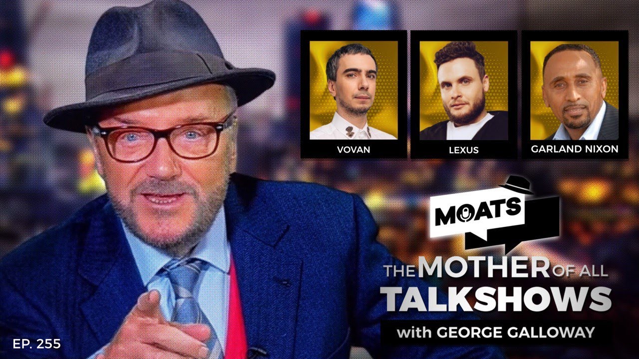 HUW AND CRY | MOATS with George Galloway Ep 255