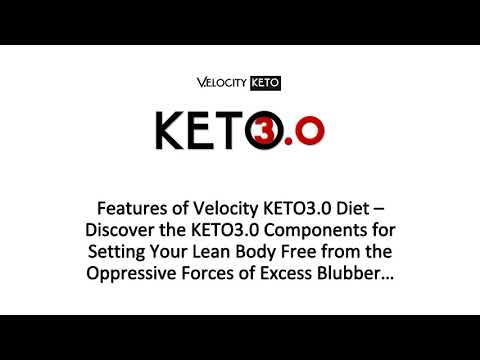 Features of the Velocity KETO3 Diet