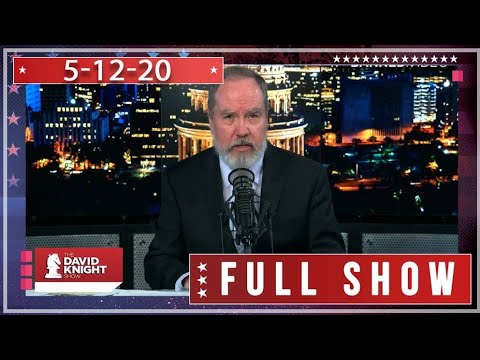 The David Knight Show May 12, 2020