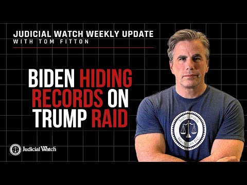 Biden Hiding Records on Trump Raid, Judicial Watch Sues over YouTube Censorship