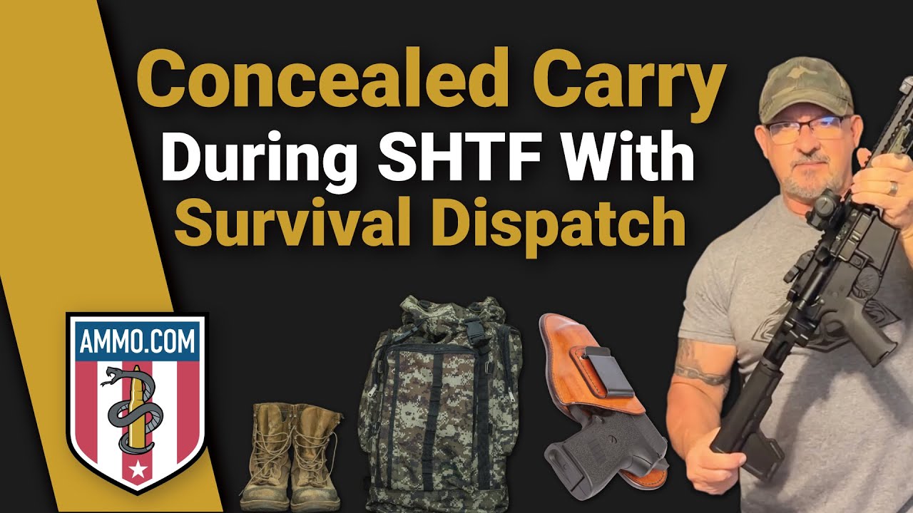 Concealed Carry During SHTF with Survival Dispatch