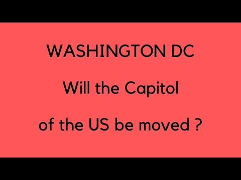 Will the Capitol of the USA be moved from Washington DC?