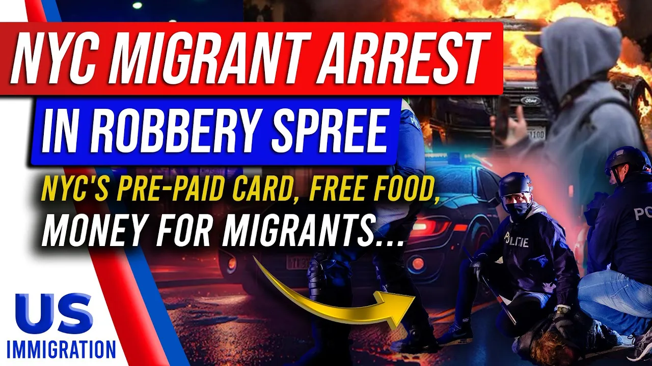 It Begins… NYC Migrants Arrested 🔥 in Robbery Spree 🚨 NYC's Pre-paid Card, food, Money for migrant