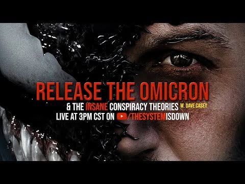 291: Release the OMICRON & the INSANE CONSPIRACY Theories w. Dave Casey