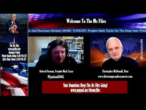 The Mc Files   10⁄15⁄2018   Interview with Prophet Mark Taylor  The Deep State Within The Church VGA