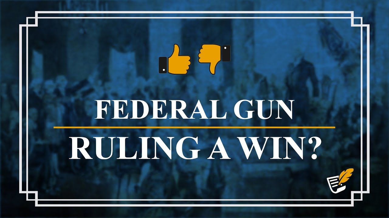 Federal Gun Ruling a Win? | Constitution Corner