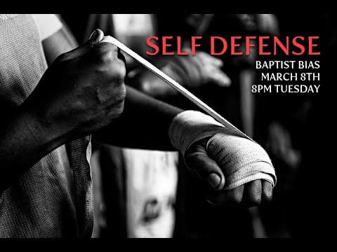 Self Defense | Feat CHRIS SEGURA - The Baptist Bias - Season 1 Episode #7
