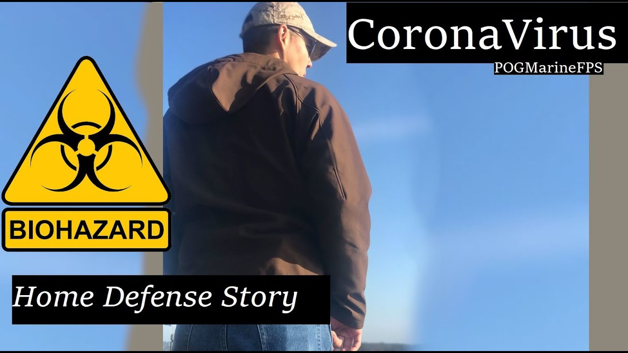 Corona Virus Shooting Story Defending my Family And Home