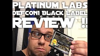 Platinum Labs Defcon 1 Black Label review