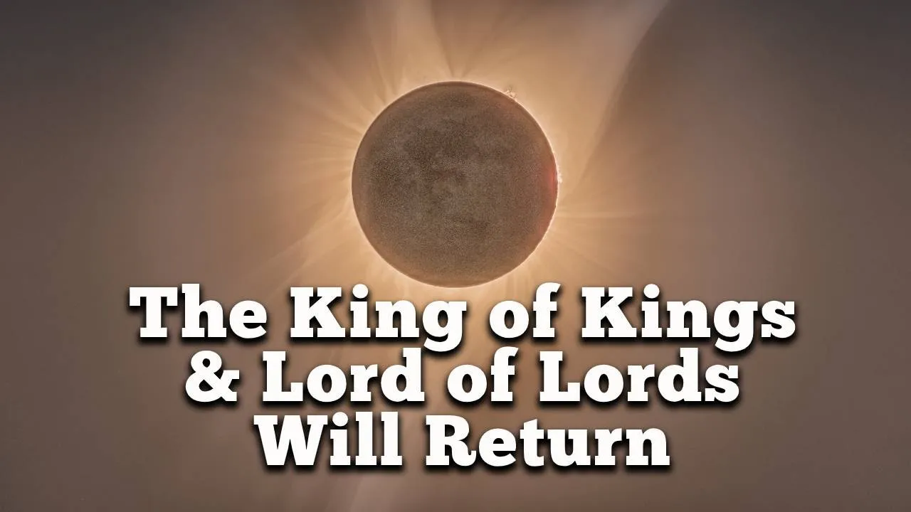 The King of Kings Will Return: He Will Rule From Mount Zion