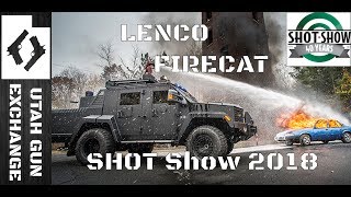 SHOT Show - 2018 Lenco's EPIC FireCat!!!