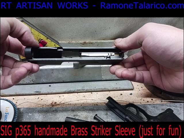 Sig p365 Handmade brass Striker sleeve