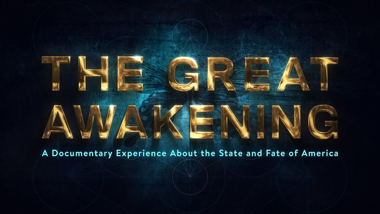 The Great Awakening Movie (High-Quality) – FULL, OFFICIAL DOCUMENTARY – Premiered June 3, 2023