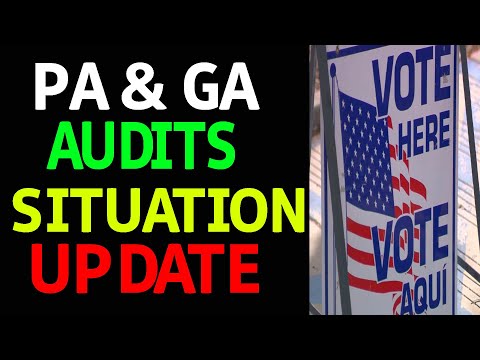 AUDITING THE VOTE UNDERWAY IS PA! JUDGE IN GEORGIA HEARING FORWARD FOR FULL AUDIT!!