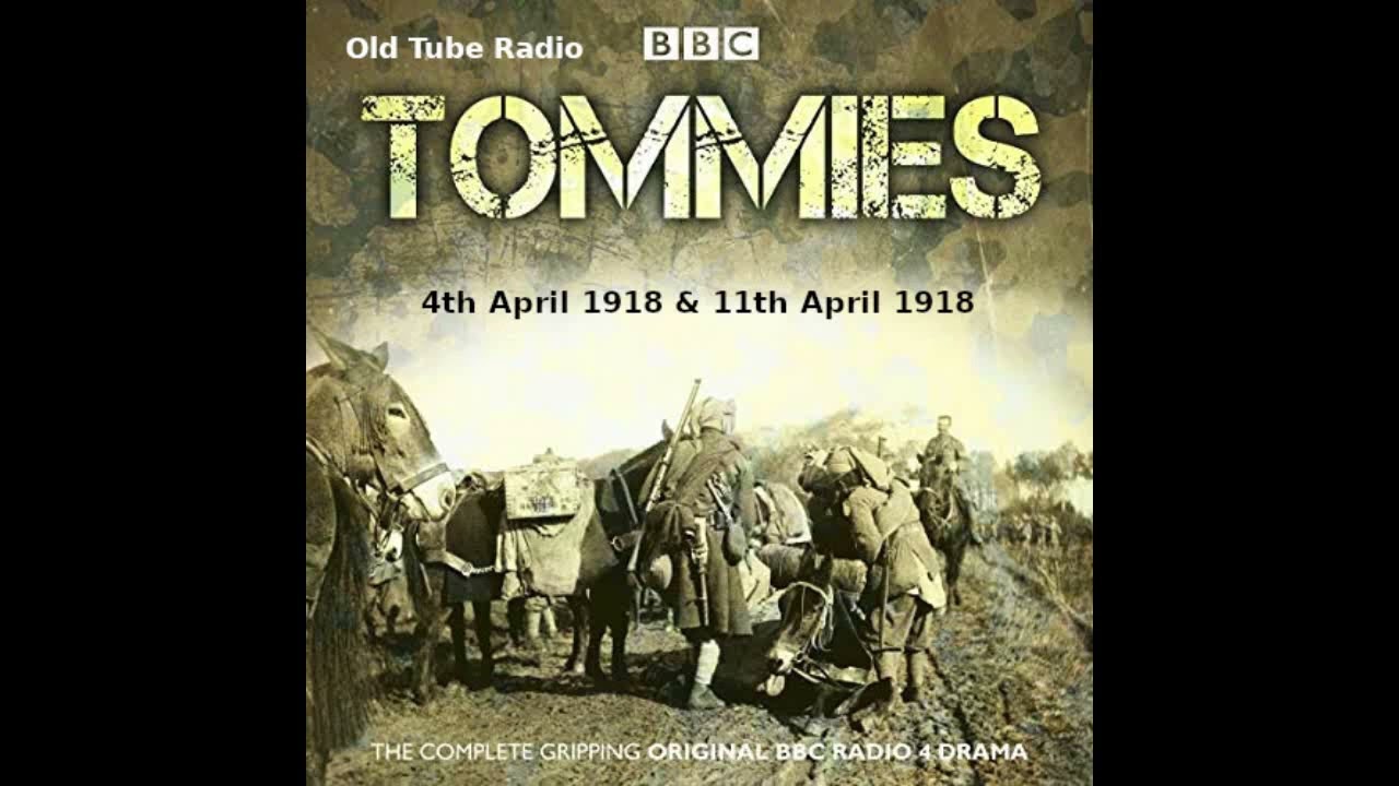 Tommies (4th April 1918 & 11th April 1918)