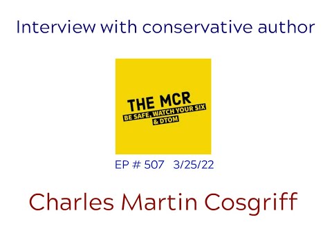 Interview with Conservative Author Charles Martin Cosgriff