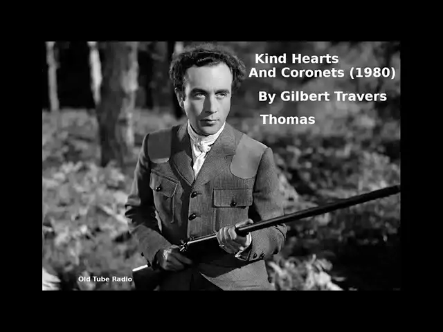 Kind Hearts And Coronets (1980) by Gilbert Travers Thomas