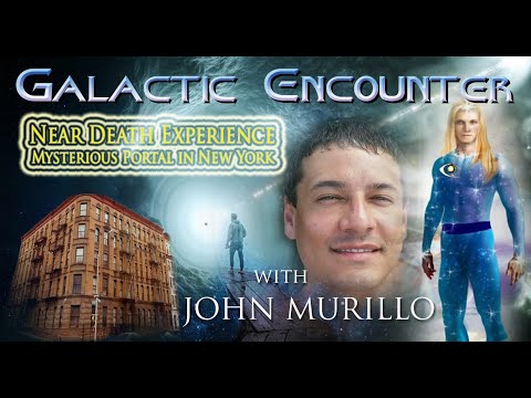NDE, ET encounter and mystery building, with John Murillo - Feb 6 2022 at 6pm EST