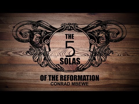 The 5 Solas of the Reformation