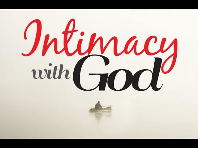 Seek an Intimate Relationship with Jesus Christ