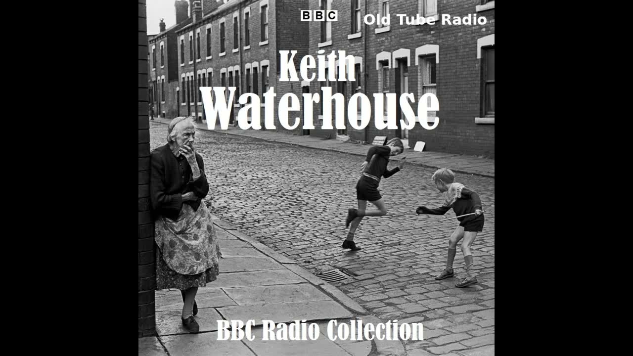 Keith Waterhouse : BBC Radio Drama Collection