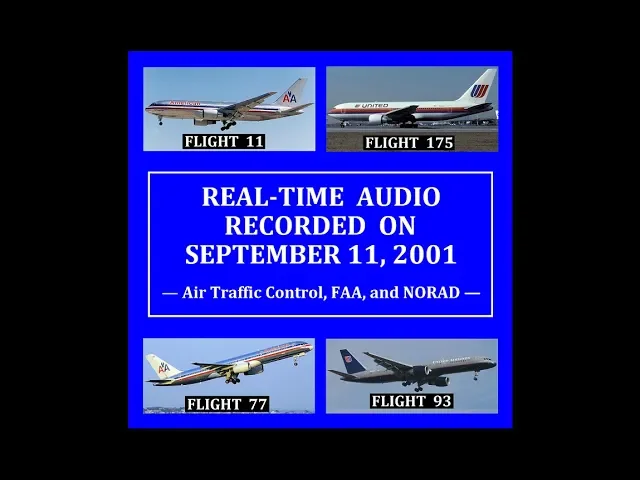 9/11/2001 AVIATION AUDIO TRANSMISSIONS (ATC, FAA, & NORAD)