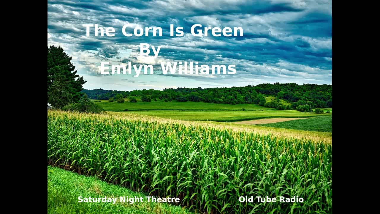 The Corn is Green by Emlyn Williams