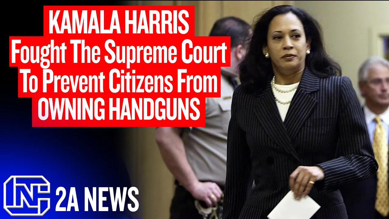 Kamala Harris Fought The Supreme Court To Prevent Citizens From Owning Handguns